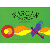 Wargan the Crow (Soft Cover) - Aboriginal Children&#39;s Book