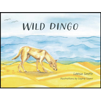 Wild Dingo [SC] - An Aboriginal Children's Book