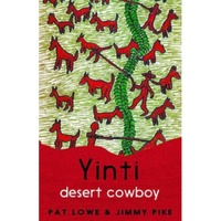 Yinti Desert Cowboy [PB] - Aboriginal Children&#39;s Book