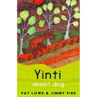 Yinti&#39;s Desert Dog [PB] - Aboriginal Children&#39;s Book