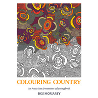 Colouring Country - An Australian Dreamtime Colouring Book