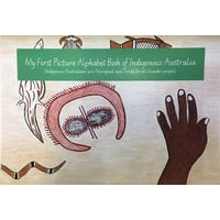 My First Picture Alphabet Book of Indigenous Australia