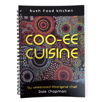 Coo-ee Cuisine Bush Food Kitchen Recipe Book