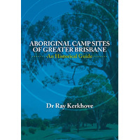 Aboriginal Campsites of Greater Brisbane - an Historical Guide - Reference Text