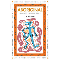 Aboriginal Legends (Animal Tales)- Aboriginal Reference Text