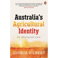 Australia's Agricultural Identity - an Aboriginal yarn [PB] - Reference Text