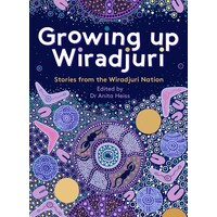 Growing Up Wiradjuri [HC] - an Aboriginal Reference Text