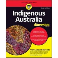 Indigenous Australia for Dummies (2nd Edition) - an Aboriginal Reference Text