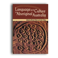Language and Culture in Aboriginal Australia [PB] - an Aboriginal Reference Text