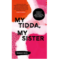 My Tidda, My Sister [HC] - An Aboriginal Reference Text