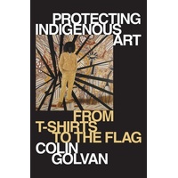 Protecting Indigenous Art - from T-Shirts to the Flag [PB] - Reference Text