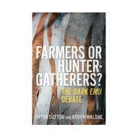 Famers or Hunter-Gathers? The Dark Emu Debate (PB)