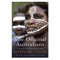 The Original Australians: The Story of the Aboriginal People - Aboriginal Reference Text