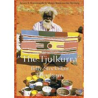 The Tjulkurra - Billy Stockman Tjapaltjarri [PB] - Aboriginal Reference Text