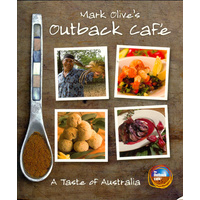 Mark Olive's Outback Cafe Bush Tucker Recipe Book [SC]
