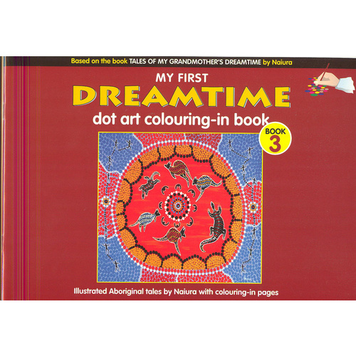 My First Dreamtime Dot Art Colouring-in Book # 3 - Aboriginal Children's Book