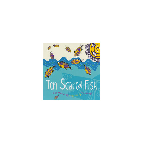 Ten Scared Fish (SC) - Aboriginal Children's Book