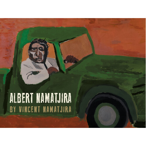 Albert Namatjira [HC] - Aboriginal Children's Book