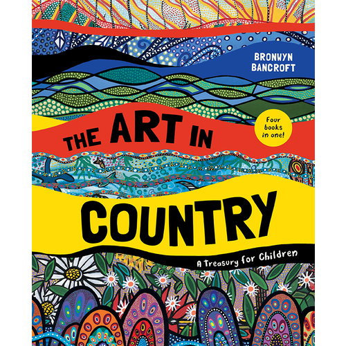 The Art in Country [HC} - Aboriginal Children's Picture Book