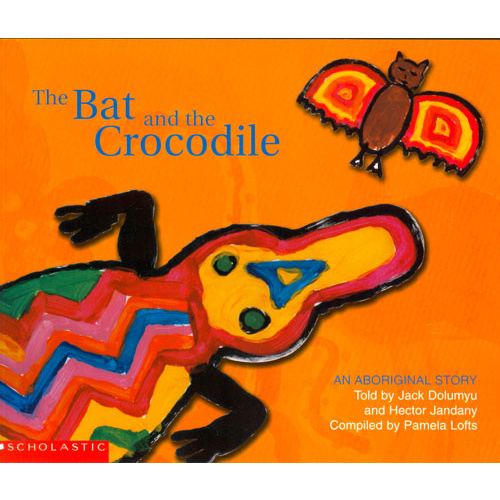 The Bat and the Crocodile (Soft Cover) - Aboriginal Children's Book
