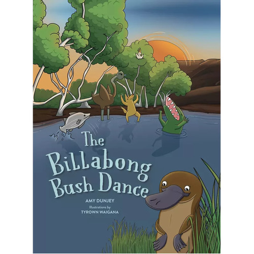 The Billabong Bush Dance [HC] - an Aboriginal Children's Book