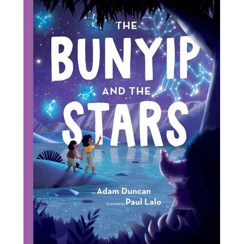 The Bunyip and the Stars [HC] - an Aboriginal Children's Book