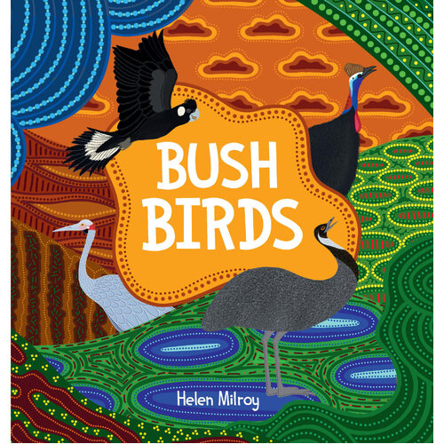 Bush Birds [HC]  - an Aboriginal Children's Book