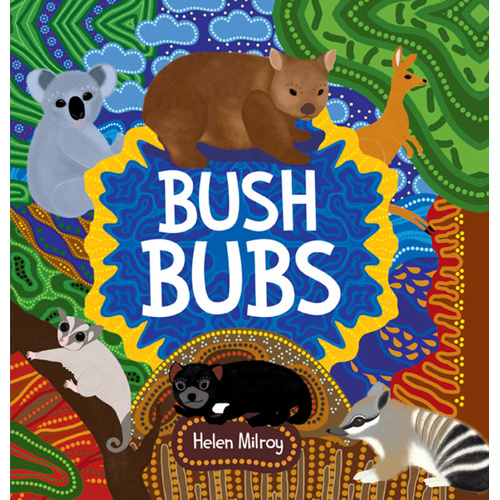Bush Bubs [HC] - an Aboriginal Children's Book