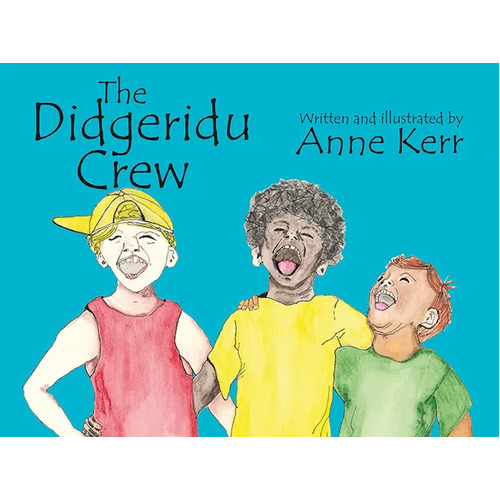 the Didgeridu Crew [SC] - an Aboriginal Children's Book