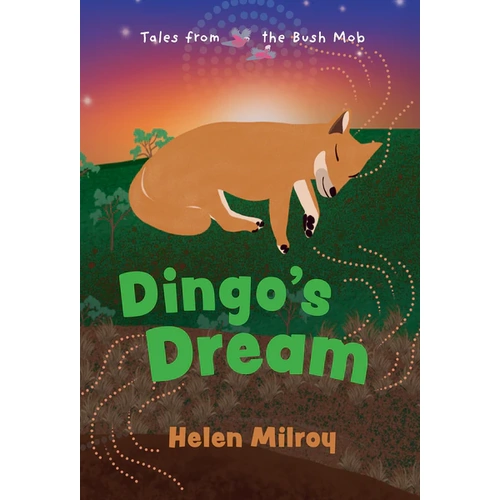 Dingo's Dream [SC] - an Aboriginal Children's Book