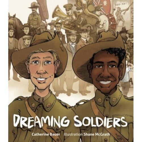 Dreaming Soldiers [SC] - Aboriginal Children's Book