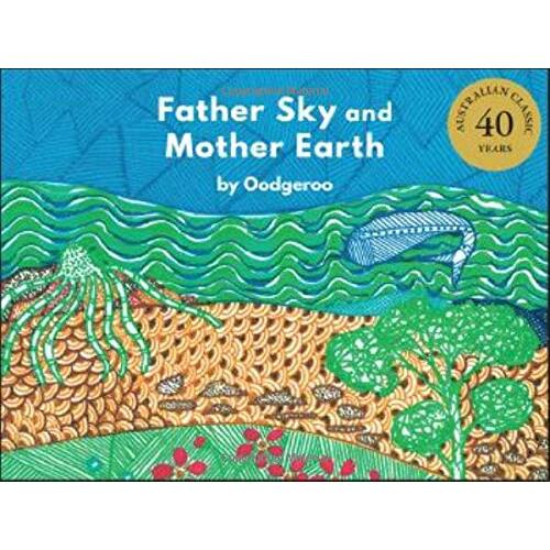 Father Sky and Mother Earth [HC] - an Aboriginal Children's Book