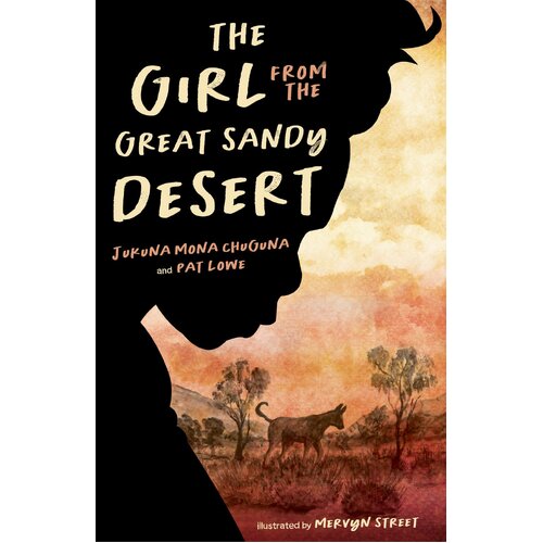 The Girl from the Great Sandy Desert [SC] - Aboriginal Children's Book