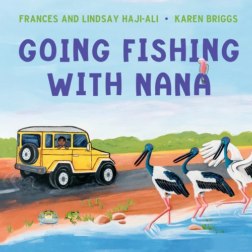 Going Fishing wth Nana [HC] - an Aboriginal Children's Book