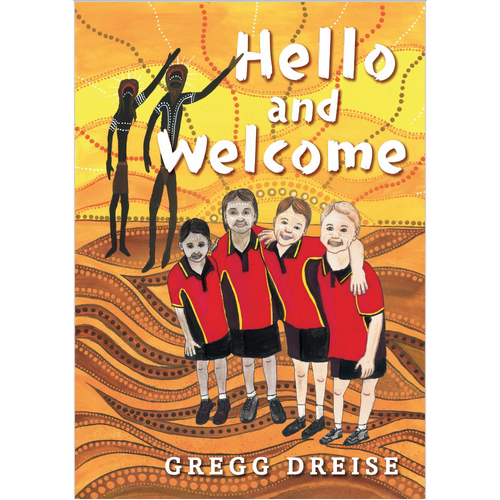 Hello and Welcome [HC] - an Aboriginal Children's Book