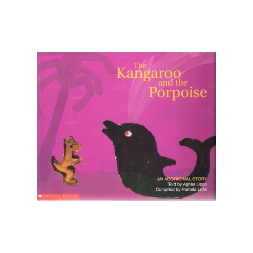The Kangaroo and the Porpoise (SC) - Aboriginal Children's Book