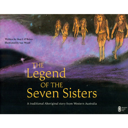 The Legend of the Seven Sisters (SC) - Aboriginal Children's Book