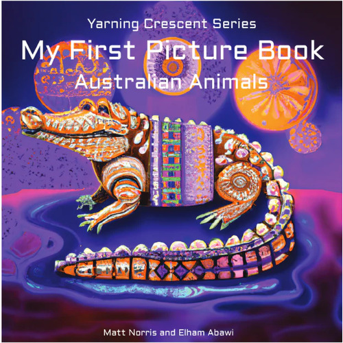 My First Picture Book of Australian Animals - Aboriginal Children's Board Book