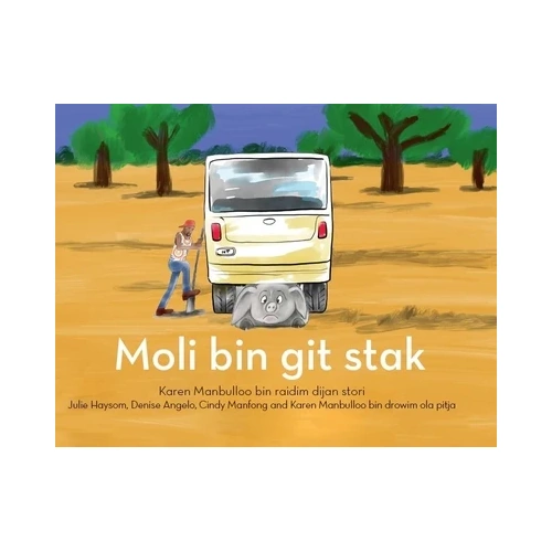 Moli Bin Git Stak (Molly Gets Stuck) [BB] - an Aboriginal Children's Board Book