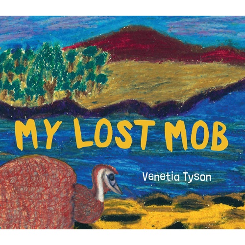 My Lost Mob - Aboriginal Children's Book [Soft Cover]