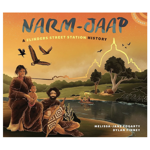 Narm - Jaap a Flinders Street Station History [HC] - an Aboriginal Children's Book