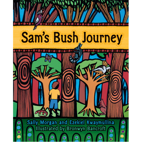 Sam's Bush Journey [Soft Cover] - Aboriginal Children's Book