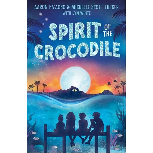 Spirit of the Crocodile [PB] - an Aboriginal Children's Book