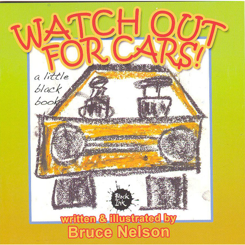 Watch Out For Cars (SC) - Aboriginal Children's Book