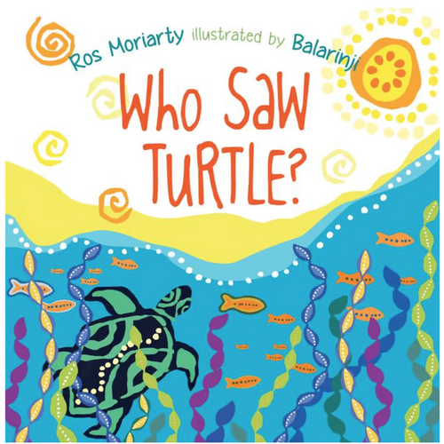 Who Saw Turtle [BB] - Aboriginal Children's Book