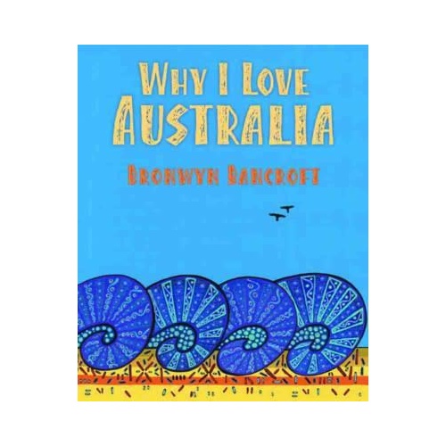 Why I Love Australia [SC] - Aboriginal Children's Book