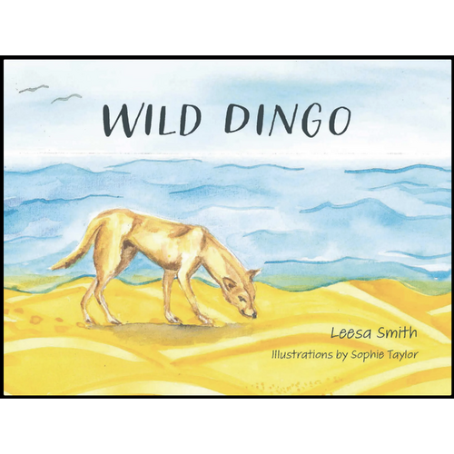 Wild Dingo [SC] - An Aboriginal Children's Book