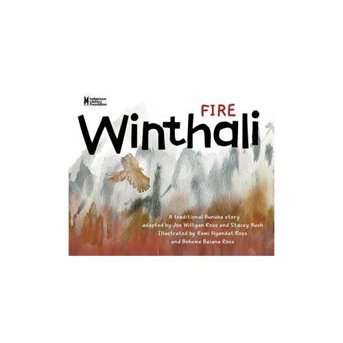 Winthali (Fire) [HC] - an Aboriginal Children's Book