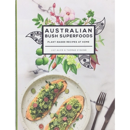 Australian Bush Superfoods [SC] - Bush Tucker Recipe Book