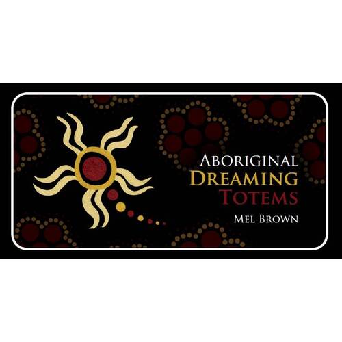 Aboriginal Dreaming Totem Cards (Pk 40 Cards)